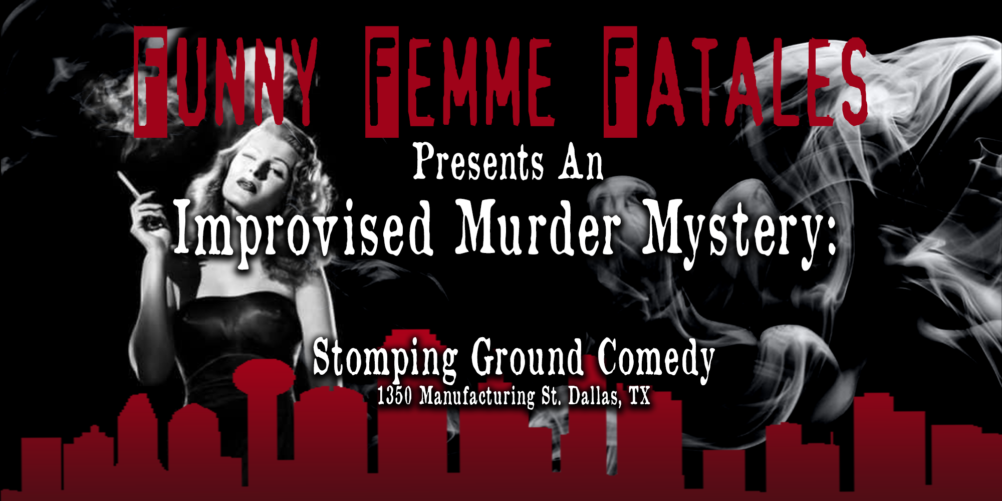 Funny Femme Fatales Present: An Improvised Murder Mystery - Stomping Ground  Comedy Theater